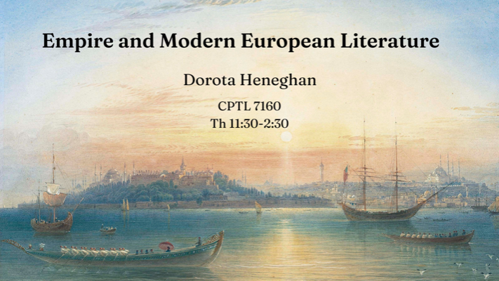Empire and Modern European Literature Painting of a sunrise or sunset over a harbor with overlaid text about the course (reprinted below for your convenience)